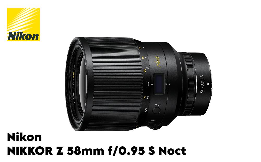 ニコン NIKKOR Z 58mm f/0.95 S Noct | Nikon 高級 カメラ レンズ