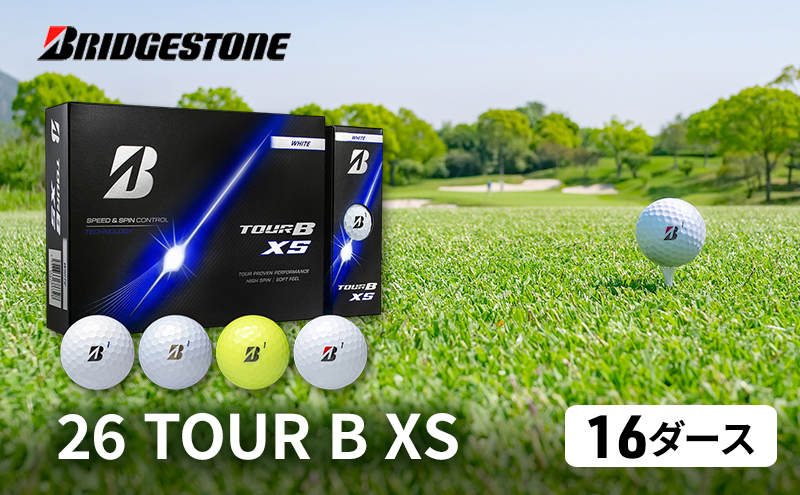 ゴルフ 26TOUR B XS 16ダースセット ゴルフボール ブリヂストン【パールホワイト（PW）イエロー（YE）各8ダース】