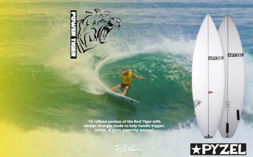 パイゼル サーフボード PYZEL SURFBOARDS POWER TIGER サーフィン 海 波 マリンスポーツ 波乗り 江の島 江ノ島 PYZEL SURFBOARDS JAPAN 株式会社 神奈川 湘南 藤沢