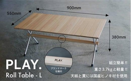 PLAY. Roll table - L